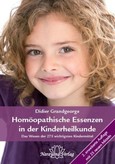Homöopathische Essenzen in der Kinderheilkunde Homöopathische Essenzen in der Kinderheilkunde