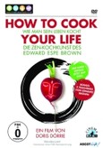 How to Cook your Life; Wie man sein Leben kocht, 1 DVD, 1 DVD, englisches O. m. U. How to Cook your Life; Wie man sein Leben kocht, 1 DVD, 1 DVD, englisches O. m. U.
