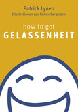 How to get Gelassenheit