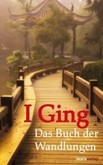 I Ging (Ausgabe 1924) I Ging (Ausgabe 1924)