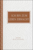 Ich bin zum Leben erwacht Ich bin zum Leben erwacht