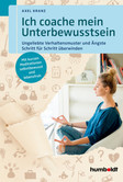 Ich coache mein Unterbewusstsein Ich coache mein Unterbewusstsein