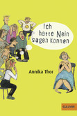 Ich hätte Nein sagen können Ich hätte Nein sagen können