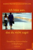 Ich höre was, das du nicht sagst Ich höre was, das du nicht sagst