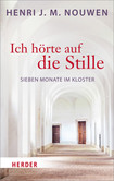 Ich hörte auf die Stille Ich hörte auf die Stille