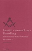 Identität - Verwandlung - Darstellung Identität - Verwandlung - Darstellung