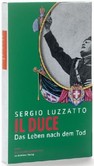 Il Duce: Das Leben nach dem Tod Il Duce: Das Leben nach dem Tod