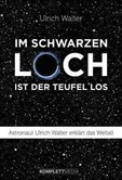 Im schwarzen Loch ist der Teufel los Im schwarzen Loch ist der Teufel los