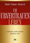 Im Urvertrauen leben Im Urvertrauen leben