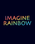 Imagine Rainbow Imagine Rainbow