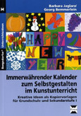 Immerwährender Kalender zum Selbstgestalten im Kunstunterricht Immerwährender Kalender zum Selbstgestalten im Kunstunterricht