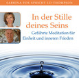 In der Stille deines Seins In der Stille deines Seins
