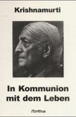 In Kommunion mit dem Leben In Kommunion mit dem Leben