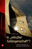 In "okkulter Gefangenschaft" In "okkulter Gefangenschaft"