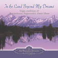 In the Land Beyond My Dreams, 1 Audio-CD In the Land Beyond My Dreams, 1 Audio-CD
