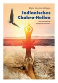 Indianisches Chakra-Heilen Indianisches Chakra-Heilen