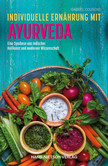 Individuelle Ernährung mit Ayurveda Individuelle Ernährung mit Ayurveda