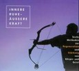 Innere Ruhe, äußere Kraft, 2 CD-Audio Innere Ruhe, äußere Kraft, 2 CD-Audio