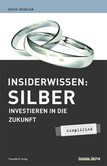 Insiderwissen Silber Insiderwissen Silber