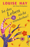 Ist das Leben nicht wunderbar! Ist das Leben nicht wunderbar!