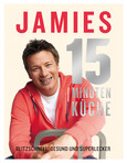 Jamies 15 Minuten Küche Jamies 15 Minuten Küche