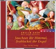 Jauchzet ihr Himmel, frohlocket ihr Engel, 2 Audio-CDs Jauchzet ihr Himmel, frohlocket ihr Engel, 2 Audio-CDs