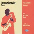 Jazzweihnacht* (2 Audio CDs) Jazzweihnacht* (2 Audio CDs)