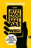 Jetzt pack doch mal das Handy weg! Jetzt pack doch mal das Handy weg!