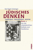 Jüdisches Denken, Theologie, Philosophie, Mystik Jüdisches Denken, Theologie, Philosophie, Mystik