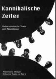 Kannibalische Zeiten Kannibalische Zeiten