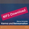Karma und Reinkarnation, Audio-MP3-Download Karma und Reinkarnation, Audio-MP3-Download