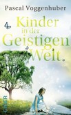 Kinder in der Geistigen Welt Kinder in der Geistigen Welt