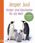 Kinder sind Geschenke für die Welt Kinder sind Geschenke für die Welt