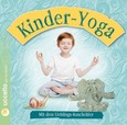Kinderyoga, 1 Audio-CD Kinderyoga, 1 Audio-CD