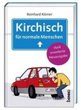 Kirchisch für normale Menschen Kirchisch für normale Menschen