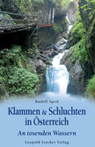 Klammen & Schluchten in Österreich Klammen & Schluchten in Österreich