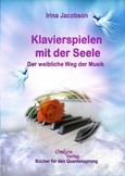Klavierspielen mit der Seele plus Musik-CD Flügel für die Seele im Doppelpack Klavierspielen mit der Seele plus Musik-CD Flügel für die Seele im Doppelpack
