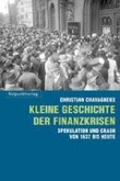 Kleine Geschichte der Finanzkrisen Kleine Geschichte der Finanzkrisen
