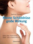 Kleine Schilddrüse - große Wirkung Kleine Schilddrüse - große Wirkung