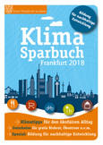 Klimasparbuch Frankfurt 2018 Klimasparbuch Frankfurt 2018