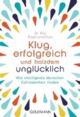 Klug, erfolgreich, und trotzdem unglücklich Klug, erfolgreich, und trotzdem unglücklich