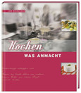 Kochen, was anmacht Kochen, was anmacht