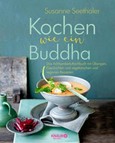 Kochen wie ein Buddha Kochen wie ein Buddha
