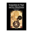 Kompendium der Magie und des Okkultismus Kompendium der Magie und des Okkultismus