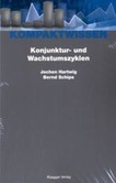 Konjunktur- und Wachstumszyklen Konjunktur- und Wachstumszyklen