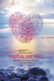 Kopflos ins Herz Kopflos ins Herz