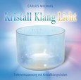 Kristall Klang Licht, 1 Audio-CD Kristall Klang Licht, 1 Audio-CD