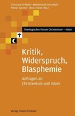 Kritik, Widerspruch, Blasphemie Kritik, Widerspruch, Blasphemie