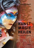 Kunst-Magie-Heilen Kunst-Magie-Heilen