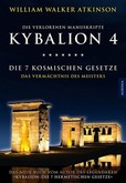 Kybalion 4 - Die 7 kosmischen Gesetze Kybalion 4 - Die 7 kosmischen Gesetze